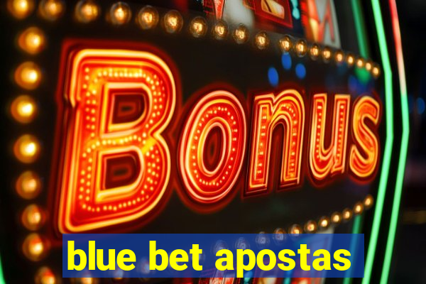 blue bet apostas